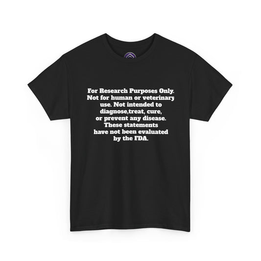 For Research Purposes Only T-Shirt