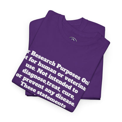 For Research Purposes Only T-Shirt
