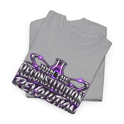 Join the Reconstitution Revolution T-Shirt