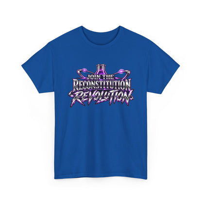 Join the Reconstitution Revolution T-Shirt