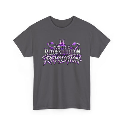 Join the Reconstitution Revolution T-Shirt