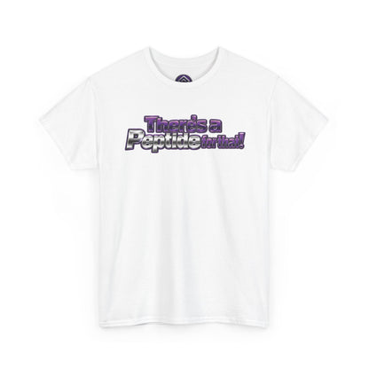 ACL “There’s a Peptide for That!” T-Shirt